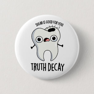 Badge Rond 5 Cm Truth Deck Drôle Drôle Pun Dent