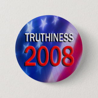 BADGE ROND 5 CM TRUTHINESS 2008