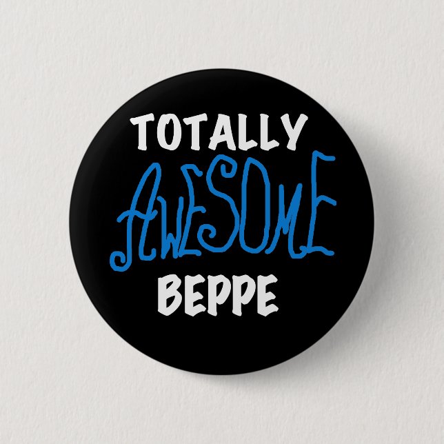 Badge Rond 5 Cm Tshirts et cadeaux de Beppe totalement géniaux (Devant)