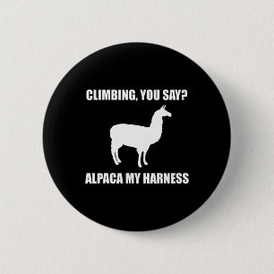 Badge Rond 5 Cm Tu dis grimper lama mon harnais T Shirt