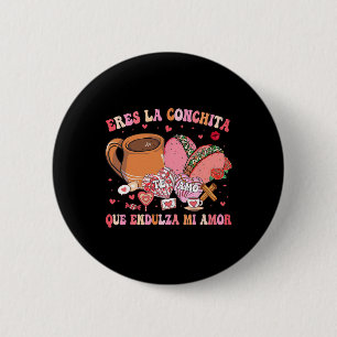 Badge Rond 5 Cm Tu es la petite conque qui adoucit mon amour mexic