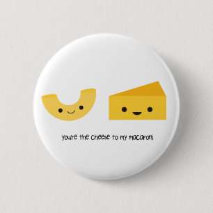 Badge Rond 5 Cm Tu es le fromage à mon Macaroni Button