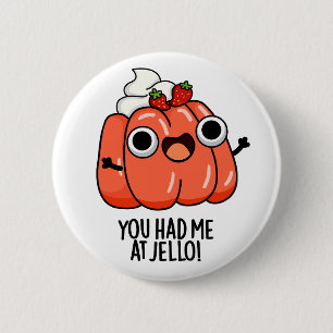 Badge Rond 5 Cm Tu M'As Eu Au Jello Funny Snack Pun