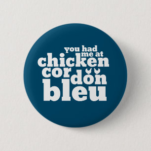 Badge Rond 5 Cm Tu M'As Eu Au Poulet Cordon Bleu Funny Food Lover