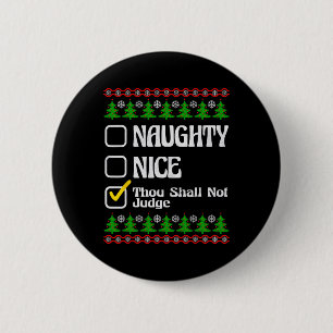 Badge Rond 5 Cm Tu ne jugeras pas drôle naughty nice list Chris