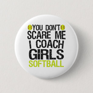 Badge Rond 5 Cm Tu ne me fais pas peur J'Entraîne Filles Softball 
