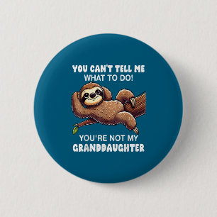 Badge Rond 5 Cm Tu ne peux pas me dire quoi faire, tu n'es pas ma 