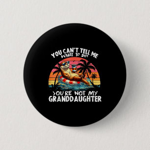 Badge Rond 5 Cm Tu ne peux pas me dire quoi faire, tu n'es pas mon
