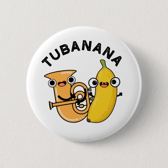 Badge Rond 5 Cm Tubanana Funny Tuba Banana Pun (Devant)