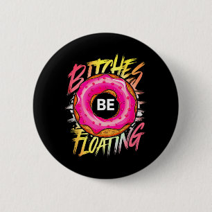 Badge Rond 5 Cm Tubing drôle est être flottant été flottant