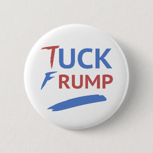 Badge Rond 5 Cm Tuck Frump anti-Trump