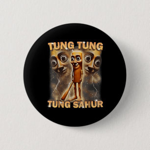 Badge Rond 5 Cm Tung Tung Sahur Appelle Drôle Le Brai Italien