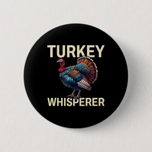 Badge Rond 5 Cm Turquie Whisperer-dinde Chasse-dinde mer de chasse