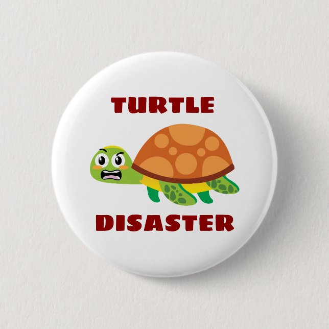 Badge Rond 5 Cm Turtle Disaster Turtle Pun (Devant)