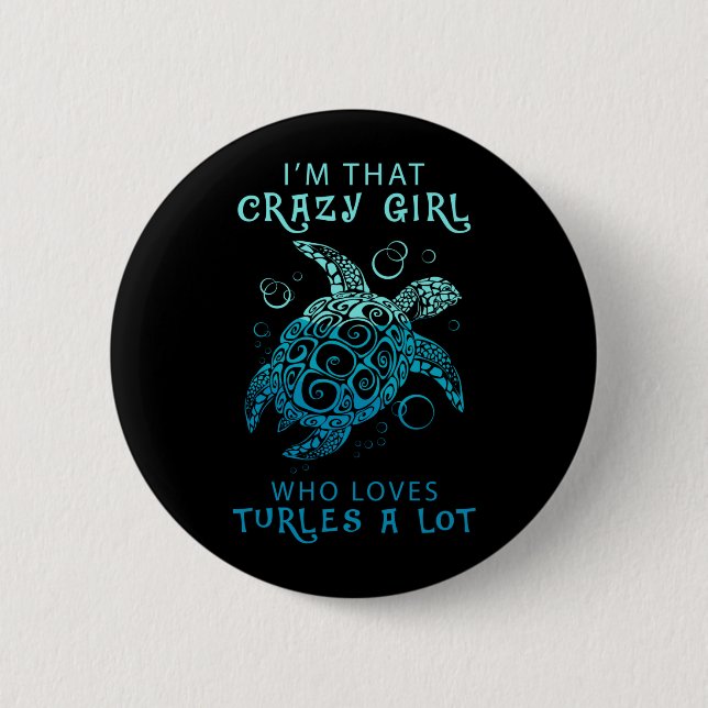 Badge Rond 5 Cm Turtle Lover | Une Fille Qui Aime Beaucoup Les Tor (Devant)