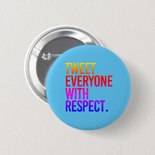 BADGE ROND 5 CM TWEETEZ TOUS AVEC RESPECT