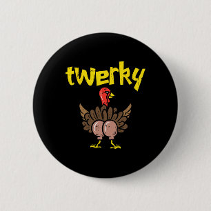Badge Rond 5 Cm Twerky Turkey Butt Fun Thanksgiving Twerk Dance Pu