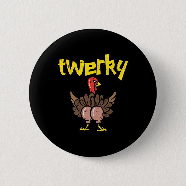 Badge Rond 5 Cm Twerky Turkey Butt Fun Thanksgiving Twerk Dance Pu (Devant)