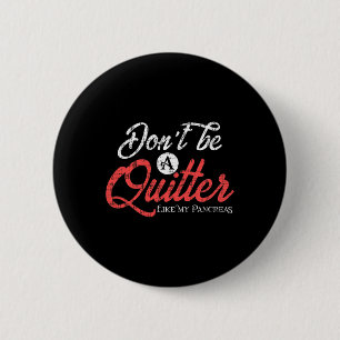 Badge Rond 5 Cm Type 1 Diabète amusant Pancréas Diabétiques Quitte