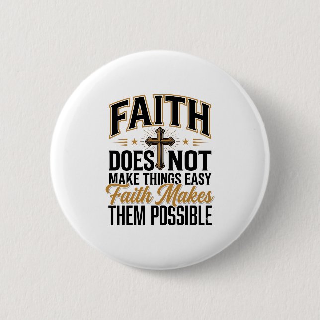 Badge Rond 5 Cm Typographie chrétienne Faith Makes Them Possible D (Devant)
