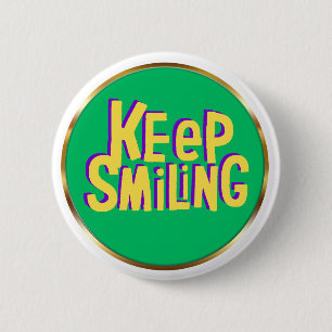 Badge Rond 5 Cm Typographie Gardez Le Sourire Encouragement Positi