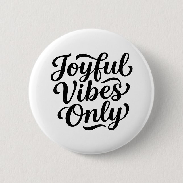 Badge Rond 5 Cm Typographie Joyeuses Vibrations (Devant)