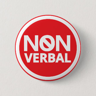 Badge Rond 5 Cm Typographie rouge gras Symbole interdit Non Verbal