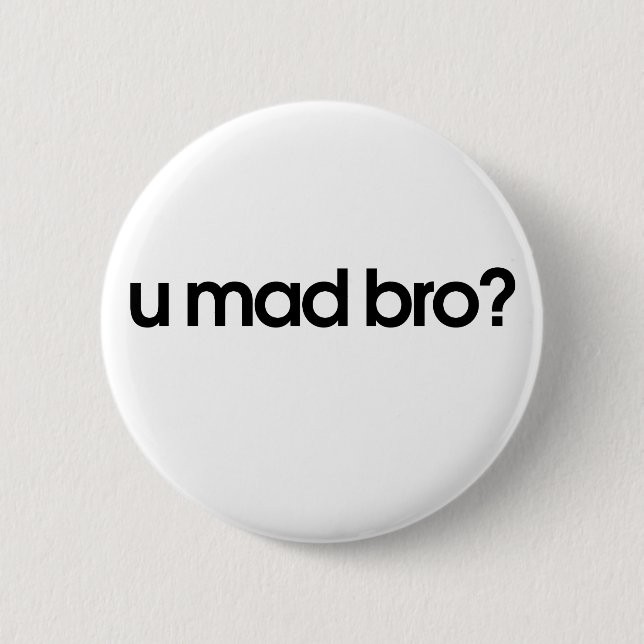 Badge Rond 5 Cm u fou bro (Devant)