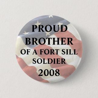 Badge Rond 5 Cm U.S. ARMÉE - Fort Sill, frère fier d'OK - Fort