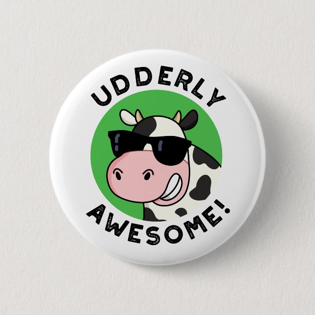 Badge Rond 5 Cm Uderly Awesome Funny Cow Pun (Devant)