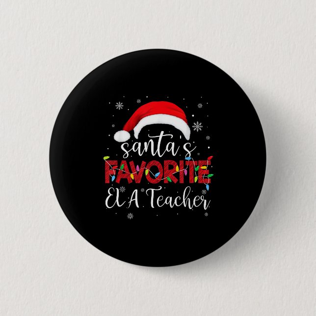 Badge Rond 5 Cm Ugly Sweater Christmas Santa's Favorite Ela Teache (Devant)