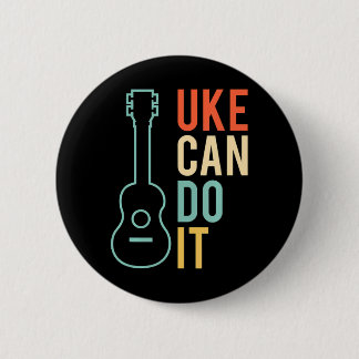 Badge Rond 5 Cm UKE Peut Le Faire Ukulele