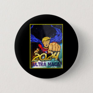 Badge Rond 5 Cm Ultra MAGA Fun Pro Trump Maga Super Ultra Maga
