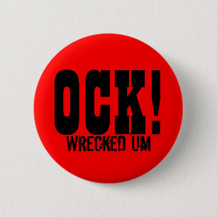Badge Rond 5 Cm 'Um OCK détruit ! Bouton