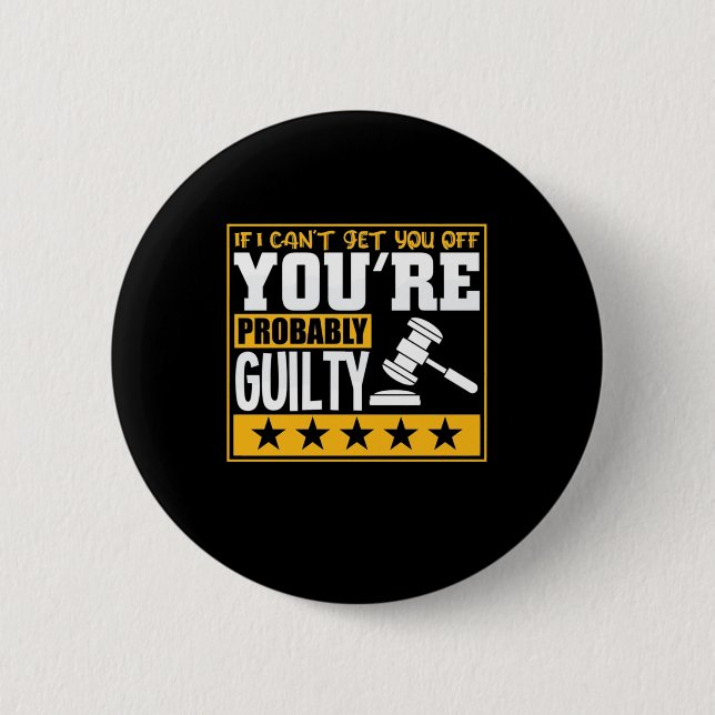 Badge Rond 5 Cm Un Avocat Est Probablement Coupable (Devant)