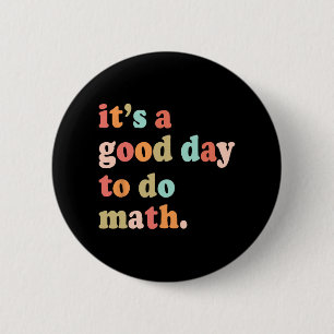 Badge Rond 5 Cm Un Bon Jour Pour Faire Le Test Math Jour Test Math