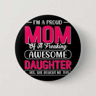Badge Rond 5 Cm Un cadeau de chemise de maman fière de la part de 