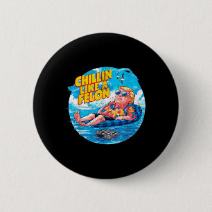 Badge Rond 5 Cm Un Chillin Comme Un Trump Rétro Rétro Rose D'Été
