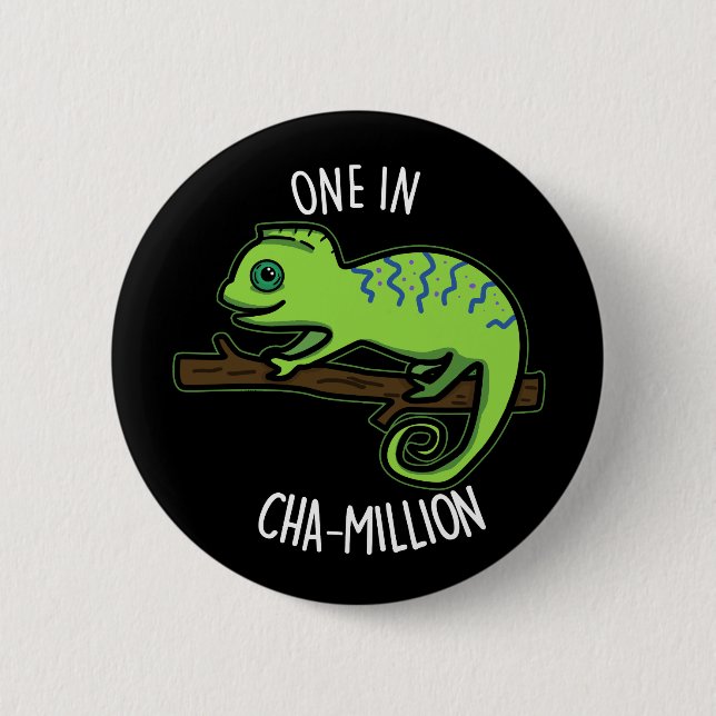 Badge Rond 5 Cm Un Dans Cha Million Funny Chameleon Pun Dark BG (Devant)