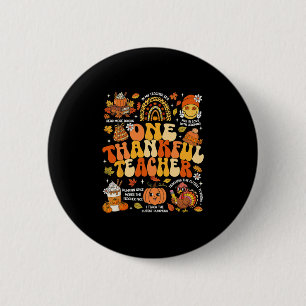 Badge Rond 5 Cm Un enseignant reconnaissant Action de grâce Groovy
