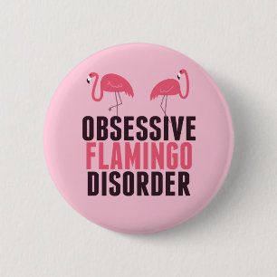 Badge Rond 5 Cm Un Flamant rose Obsessionnel mignon