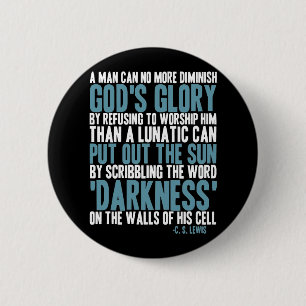 Badge Rond 5 Cm Un homme peut pas plus diminuer la gloire de Dieu