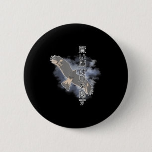 Badge Rond 5 Cm Un Japonais Ancien Dit Que Les Buses Intelligentes