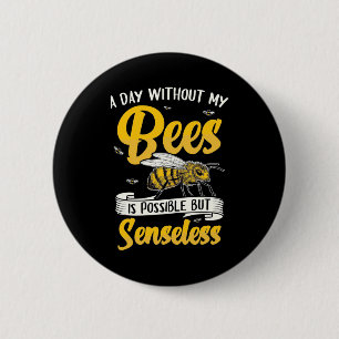 Badge Rond 5 Cm Un jour sans mes abeilles