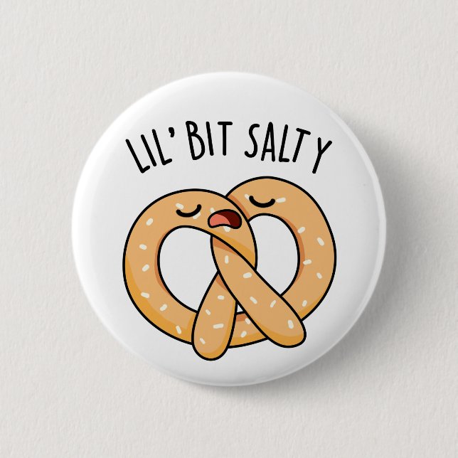 Badge Rond 5 Cm Un peu de Cool salé Pretzel Pun (Devant)