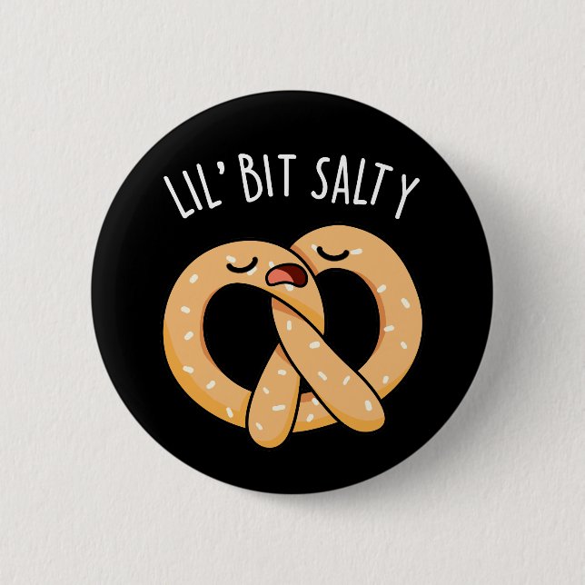 Badge Rond 5 Cm Un peu Salé Cool Salé Pretzel Pun Dark BG (Devant)