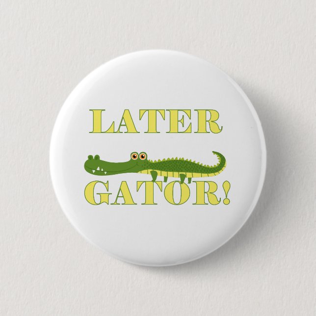 Badge Rond 5 Cm Un plus défunt alligator (Devant)