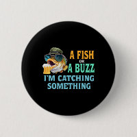 Un poisson ou un buzz Je attrape quelque chose de 