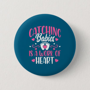Badge Rond 5 Cm Un travail de bébé attrapeur cœur bébé