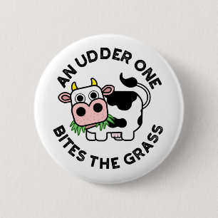 Badge Rond 5 Cm Un Udder On Mord L'Herbe Funny Cow Pun